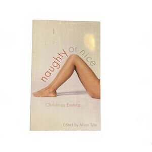 Naughty or Nice: Christmas Erotica Book Edited by Alison Tyler